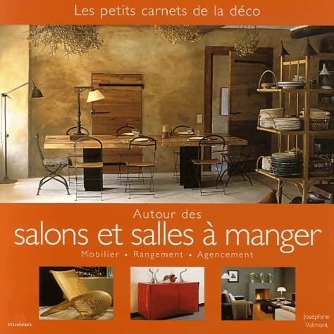 Autour des salons et salles à manger. Mobilier rangement agencement - Joséphine Valmont